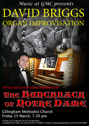 Poster: David Briggs Organ Improvisation of The Hunchback of Notre Dame, the silent classic